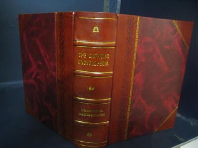 The Catholic encyclopedia An International Work of Reference on  [Leather Bound]-image