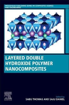 Layered Double Hydroxide Polymer Nanocomposites (Woodhead Publishing Series in-image