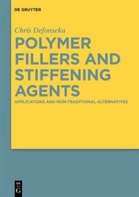 Polymer Fillers and Stiffening Agents by Defonseka, Chris [Hardcover]-image
