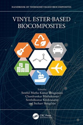 Vinyl Ester-Based Biocomposites by Senthil Muthu Kumar Thiagamani Hardcover Book-image