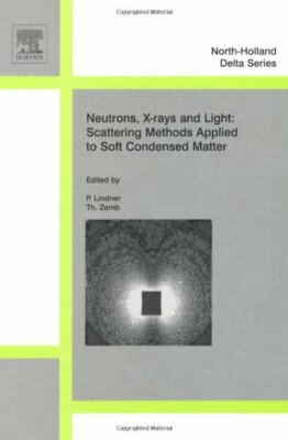 Neutron, X-rays and Light. Scattering Methods A, Zemb, Lindner.=-image
