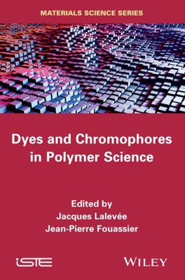 Lalev - Dyes and Chomophores in Polymer Science - New hardback or case - N555z-image