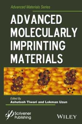 Advanced Molecularly Imprinting Materials by Ashutosh Tiwari: New-image