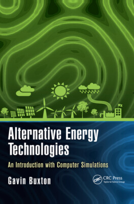 Alternative Energy Technologies: An Introduction With Computer Simulations-image