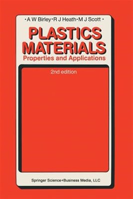 Plastics Materials : Properties and Applications, Paperback by Birley, Arthur...-image