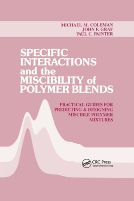Specific Interactions and the Miscibility of Polymer Blends, Paperback by Col...-image