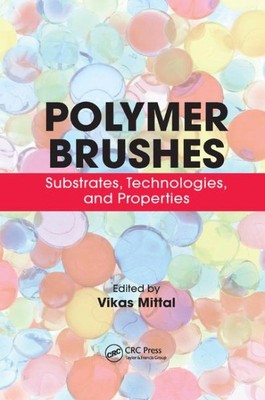 Polymer Brushes : Substrates, Technologies, and Properties, Paperback by Mitt...-image
