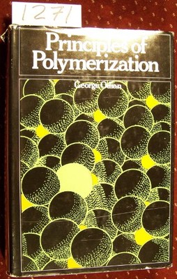 PRINCIPLES OF POLYMERIZATION By George Odian - Hardcover-image