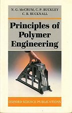 PRINCIPLES OF POLYMER ENGINEERING By N. G. Mccrum & C. P. Buckley - Hardcover VG-image