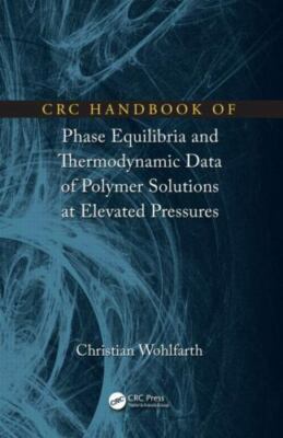 CRC Handbook of Phase Equilibria and Thermodynamic Data of Polymer Solutions at-image