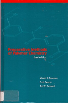 Sorenson PREPARATIVE METHODS of POLYMER CHEMISTRY 3rd Ed 2001 resins composites-image
