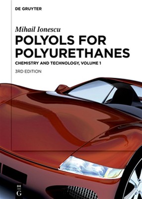 Mihail Ionescu : Polyols for Polyurethanes, Hardcover by Ionescu, Mihail, Lik...-image