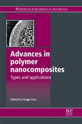 Advances in Polymer Nanocomposites: Types and Applications, Gao 9781845699406.=-image
