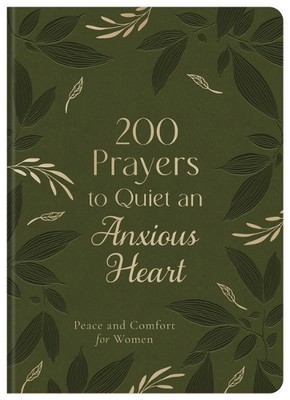 Carey Scott 200 Prayers to Quiet an Anxious Heart (Leather Bound) (UK IMPORT)-image