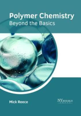 Polymer Chemistry: Beyond the Basics-image