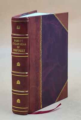 Parry'S Cyclopedia Of Perfumery A Handbook On The Raw Materials [Leather Bound]-image