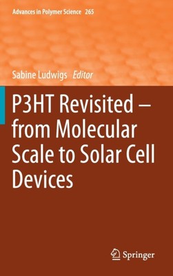 Ludwigs - P3HT Revisited - From Molecular Scale to Solar Cell Devices  - N555z-image