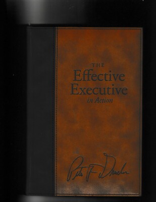 The Effective Executive in Action: A Journal for Getting the Right Things Done.-image