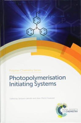 Photopolymerisation Initiating Systems (Polymer Chemistry Series,-image