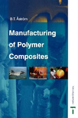 Manufacturing of Polymer Composites, Paperback by Astrom, Tomas B., Like New ...-image