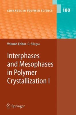 Interphases and Mesophases in Polymer Crystallization I [Advances in Polymer Sci-image