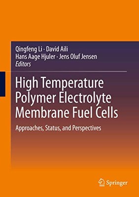 High Temperature Polymer Electrolyte Membrane Fuel Cells: Approaches, Status, an-image
