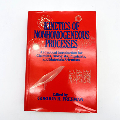 Kinetics of Nonhomogeneous Processes Gordon R. Freeman 1987 1st Ed. HC DJ-image