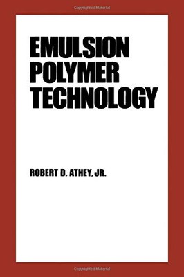 EMULSION POLYMER TECHNOLOGY (PLASTICS ENGINEERING) By Robert D. Athey-image
