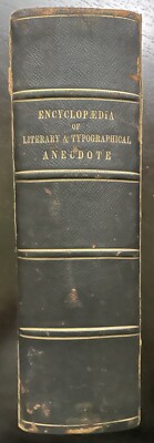 Encyclopaedia of Literary and Typographical Anecdote by By C.H. Timperley, 1842-image