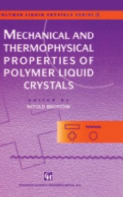 Mechanical and Thermophysical Properties of Polymer Liquid Crysta-image