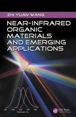 Near-Infrared Organic Materials and Emerging Applications, Hardcover by Wang,...-image