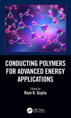 Conducting Polymers for Advanced Energy Applications, Hardcover by Gupta, Ram...-image