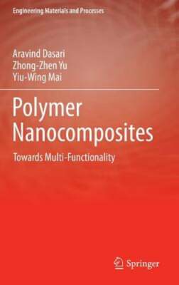 Polymer Nanocomposites: Towards Multi-Functionality by Aravind Dasari: New-image
