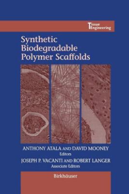 Synthetic Biodegradable Polymer Scaffolds                                      -image