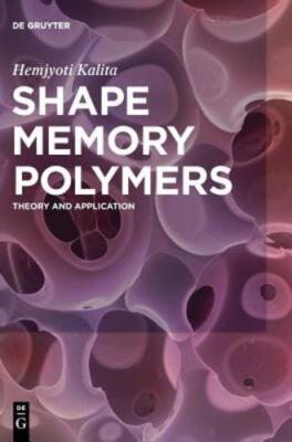 Shape Memory Polymers: Theory and Application by Kalita, Hemjyoti [Hardcover]-image