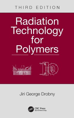 Radiation Technology for Polymers by Jiri George Drobny (English) Hardcover Book-image