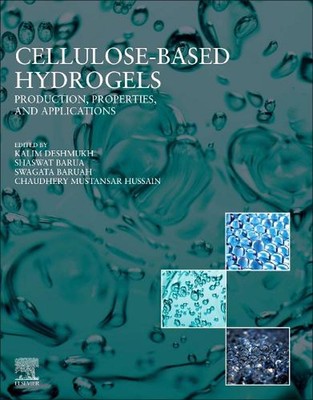 Cellulose Based Hydrogels: Production, Properties, and Applications by Kalim Des-image