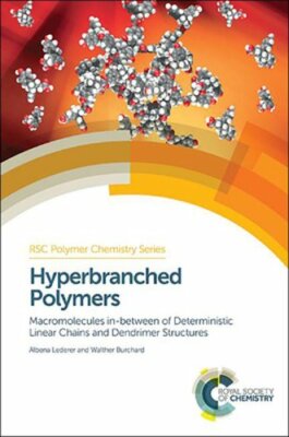Hyperbranched Polymers: Macromolecules in between Deterministic Linear Chains-image