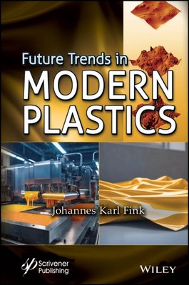 Future Trends in Modern Plastics, Hardcover by Fink, Johannes Karl (EDT), Lik...-image