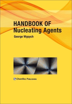 Handbook of Nucleating Agents, Hardcover by Wypych, George, Like New Used, Fr...-image