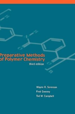 Preparative Methods of Polymer Chemistry by Wayne R Sorenson: New-image