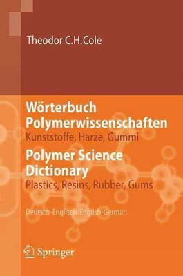 Wrterbuch Polymerwissenschaften/Polymer Science Dictionary: Kunststoffe, Harze, -image
