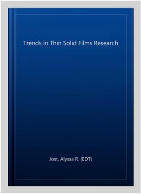 Trends in Thin Solid Films Research, Hardcover by Jost, Alyssa R. (EDT), Like...-image