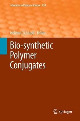 Bio-synthetic Polymer Conjugates by Helmut Schlaad (English) Hardcover Book-image