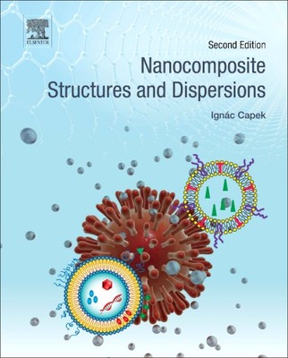 Nanocomposite Structures and Dispersions, Hardcover by Capek, Ignac, Brand Ne...-image