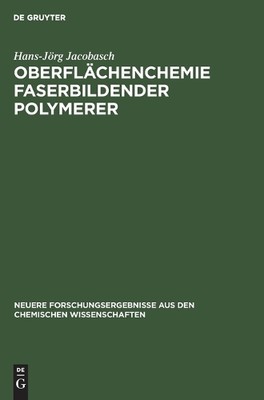 Hans-Jörg Jacobasch Oberflächenchemie Faserbildender Polymerer (Hardback)-image