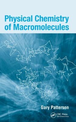Physical Chemistry Of Macromolecules-image