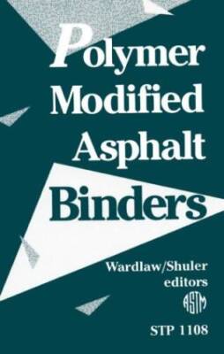 Polymer Modified Asphalt Binders (Astm Special Technical Public - VERY GOOD-image