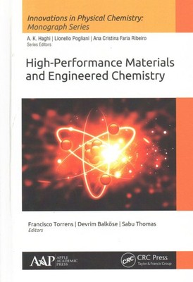 High-Performance Materials and Engineered Chemistry, Hardcover by Torrens, Fr...-image