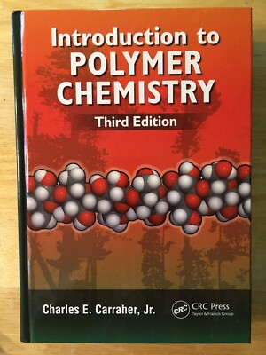 New INTRODUCTION TO POLYMER CHEMISTRY Third Edition 3rd by Charles E Carraher-image